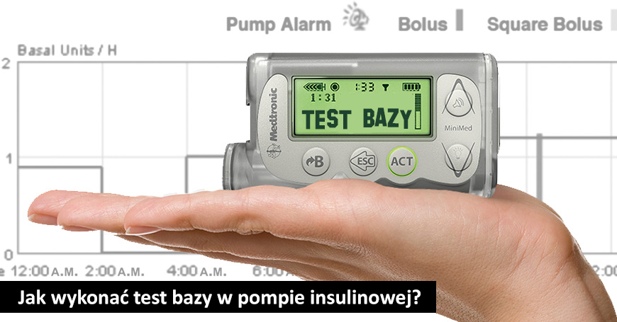 Jak wykona test bazy w pompie insulinowej?