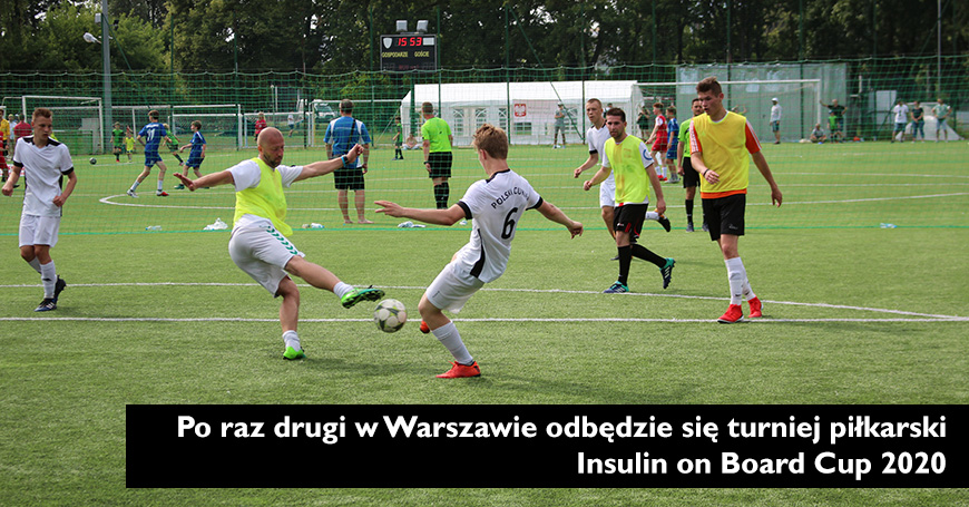 Po raz drugi w Warszawie odbędzie się turniej piłkarski - Insulin on Board Cup 2020