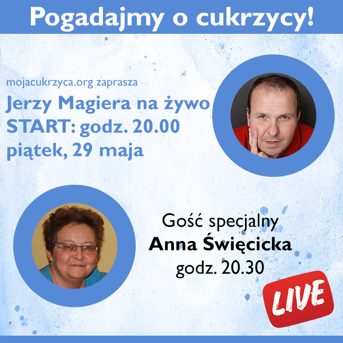Pogadajmy o cukrzycy - spotkanie na żywo w piątek, 29 maja o godz. 20.00