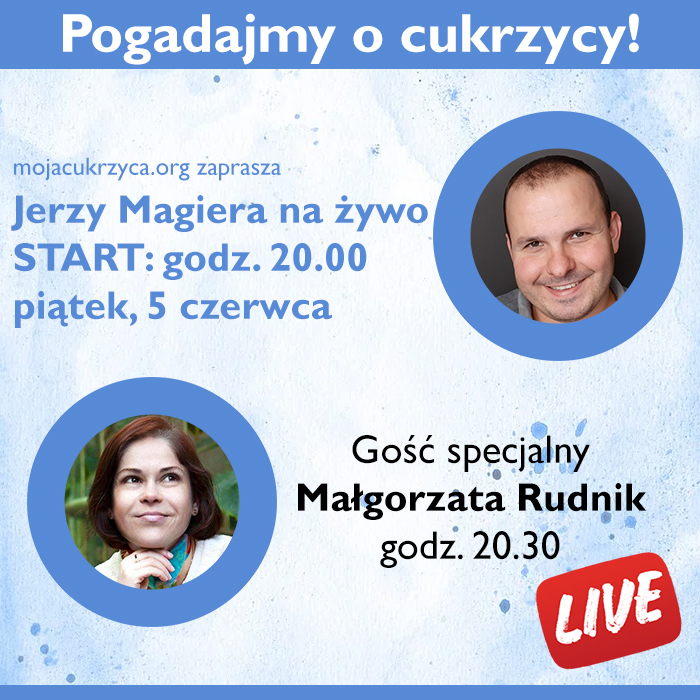Pogadajmy o cukrzycy - spotkanie na żywo w piątek, 5 czerwca o godz. 20.00