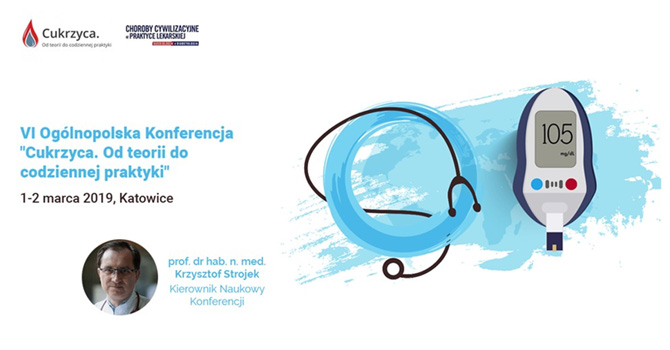 VI Ogólnopolska Konferencja: Cukrzyca. Od teorii do codziennej praktyki