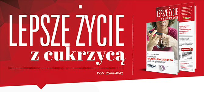 Lepsze życie z cukrzycą - przewodnik dla każdego cukrzyka