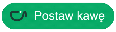 Postaw kaw�!