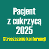Streszczenie konferencji Pacjent z cukrzyc 2025