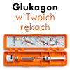 Glukagon w Twoich rkach - nowelizacja ustawy o ratownictwie medycznym ratuje ycie!
