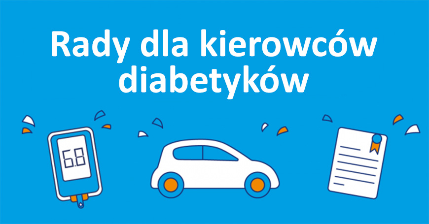 Rady dla kierowców diabetyków