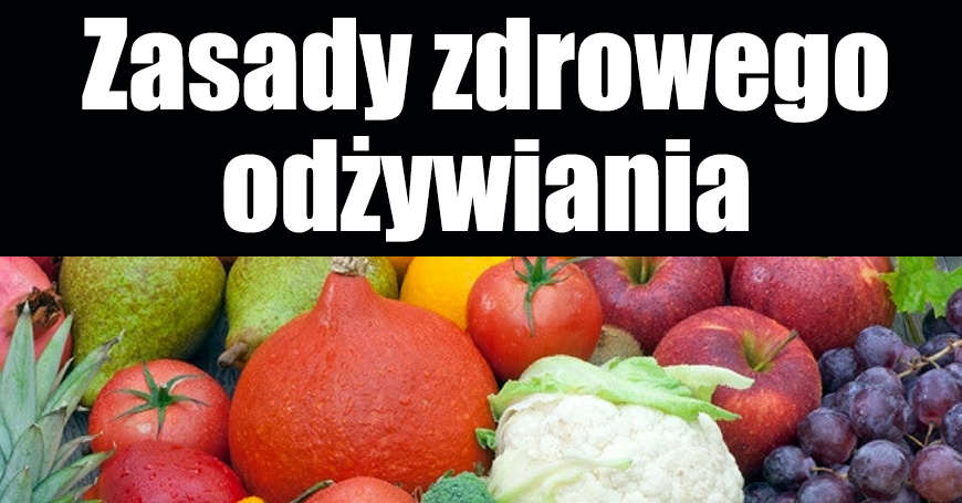 Zasady zdrowego odżywiania - nie tylko w cukrzycy