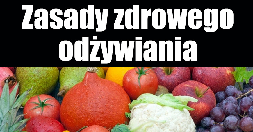 Zasady zdrowego odywiania - nie tylko w cukrzycy