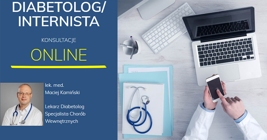 Masz cukrzyc i potrzebujesz porady? Konsultacje online z diabetologiem ju dziaaj!