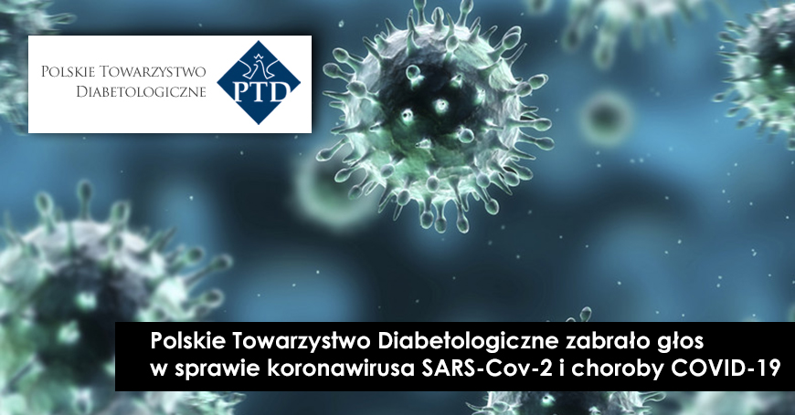 Polskie Towarzystwo Diabetologiczne zabrało głos w sprawie koronawirusa SARS-Cov-2 i choroby COVID-19