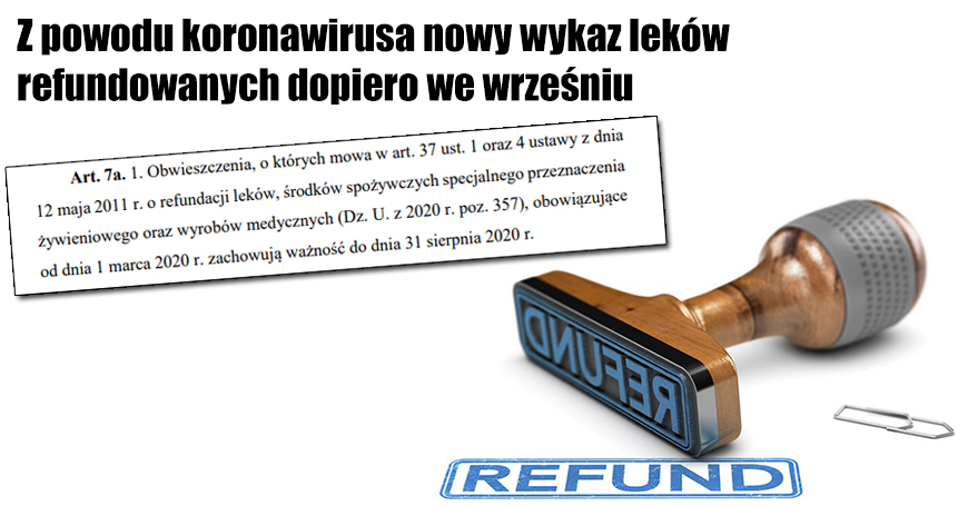 Z powodu koronawirusa nowy wykaz lekw refundowanych dopiero we wrzeniu