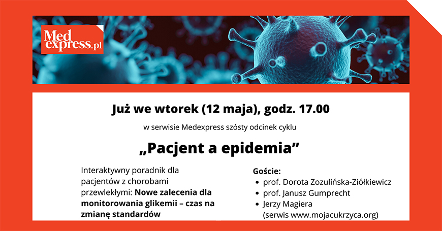 Interaktywny poradnik dla pacjentw: Nowe zalecenia dla monitorowania glikemii - czas na zmian standardw