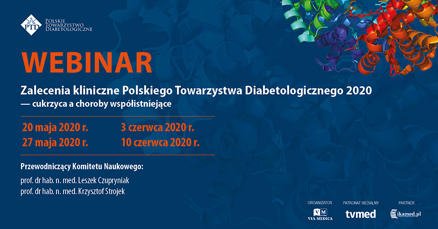 Cykl webinariów dla lekarzy: Zalecenia PTD 2020 - cukrzyca a choroby współistniejące