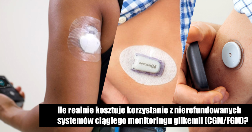 Ile realnie kosztuje korzystanie z nierefundowanych systemów ciągłego monitoringu glikemii (CGM/FGM)?