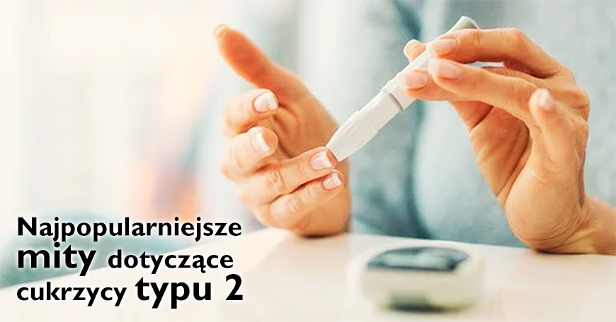Najpopularniejsze mity dotyczące cukrzycy typu 2