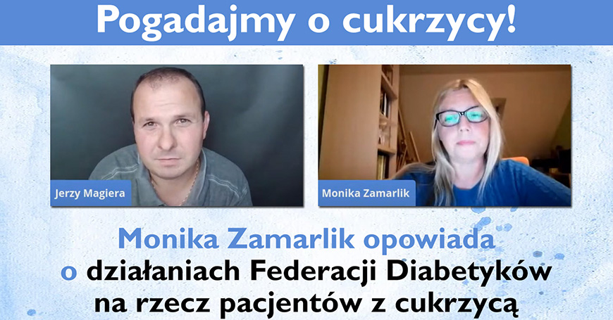 Monika Zamarlik opowiada o działaniach Federacji Diabetyków na rzecz pacjentów z cukrzycą