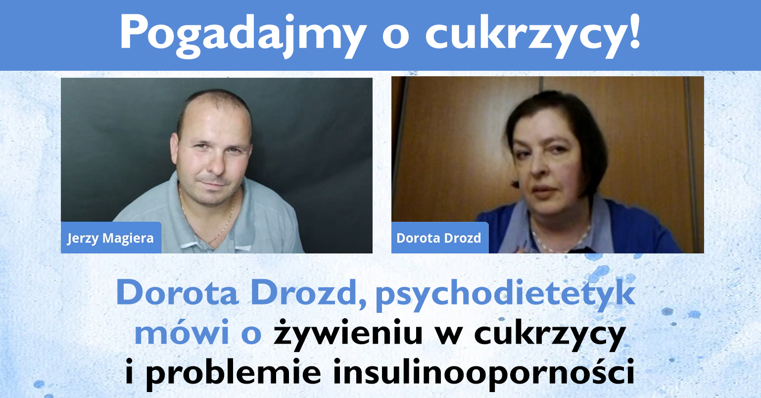Dorota Drozd, psychodietetyk mówi o żywieniu w cukrzycy i problemie insulinooporności