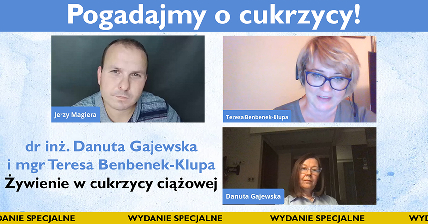 Wydanie specjalne: żywienie w cukrzycy ciążowej - dr inż. Danuta Gajewska i mgr Teresa Benbenek-Klupa