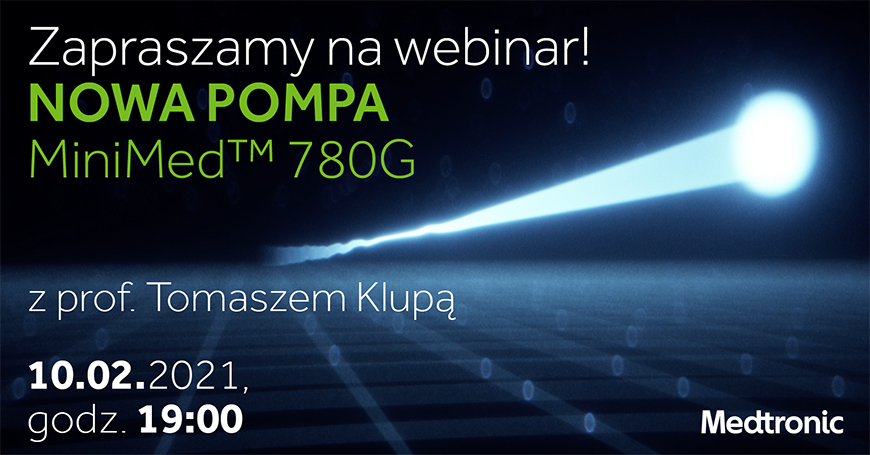 Pompa MiniMed 780G - prawdziwa rewolucja w leczeniu cukrzycy. Zapisz si na bezpatny webinar!