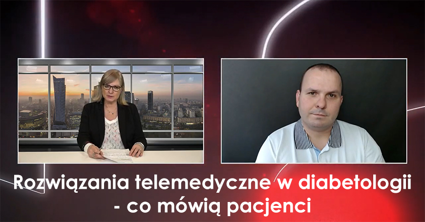 Telewizyta w diabetologii. Co trzeba zmienić? Co mówią pacjenci?