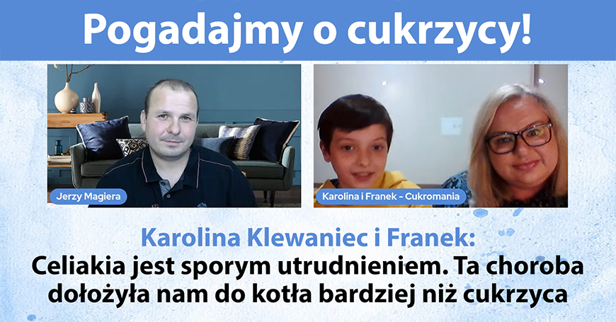 Karolina Klewaniec i Franek: Celiakia jest sporym utrudnieniem. Ta choroba dołożyła nam do kotła bardziej niż cukrzyca