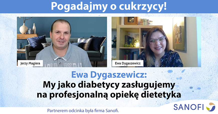 Ewa Dygaszewicz: My jako diabetycy zasugujemy na profesjonaln opiek dietetyka