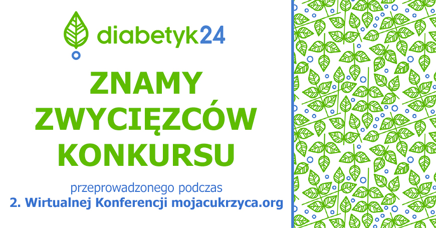 2. Wirtualna Konferencja mojacukrzyca.org - znamy zwycięzców konkursu!