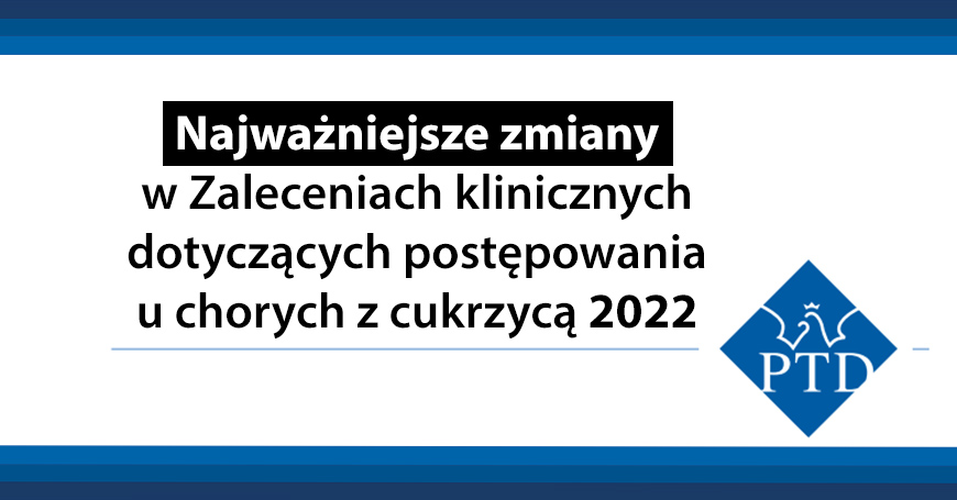 Sprawdź, co nowego w Zaleceniach PTD na 2021 rok!