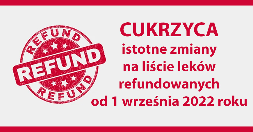 Cukrzyca - zmiany na licie lekw refundowanych od 1 wrzenia 2022 roku