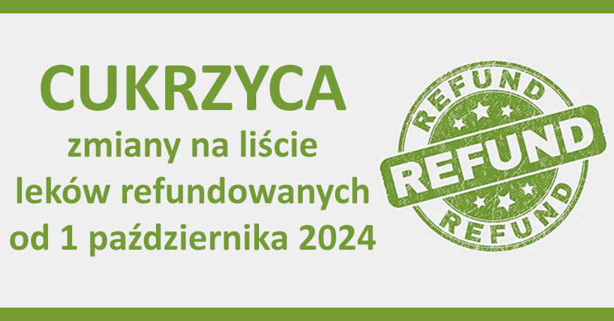 Cukrzyca - zmiany na liście leków refundowanych od 1 października 2024 roku