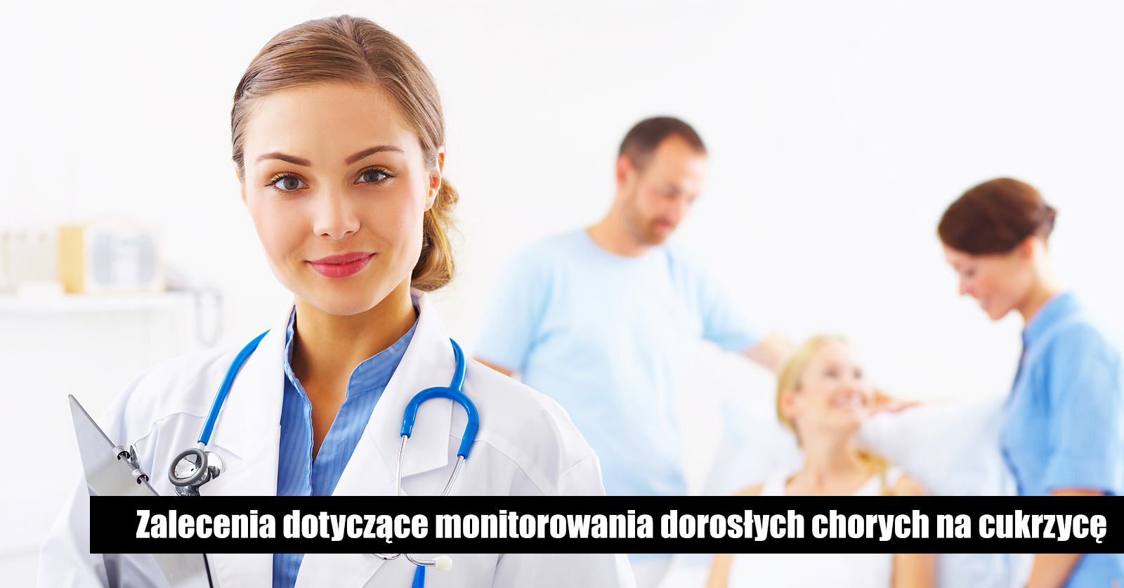 Zalecenia dotyczce monitorowania dorosych chorych na cukrzyc