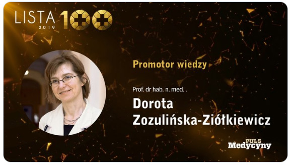 Profesor Dorota Zozuliska-Zikiewicz wyrniona przez Puls Medycyny. LISTA STU 2019