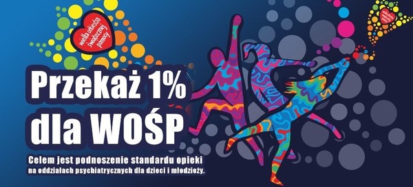 Fundacja WOŚP ogłasza zbiórkę 1% podatku na podnoszenie standardu opieki na oddziałach psychiatrycznych dzieci i młodzieży!