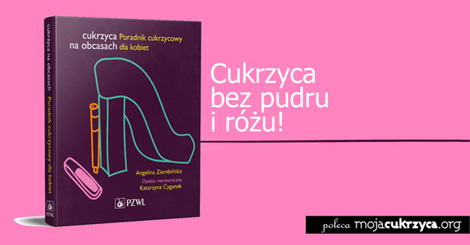 Cukrzyca na obcasach, czyli poradnik cukrzycowy dla kobiet