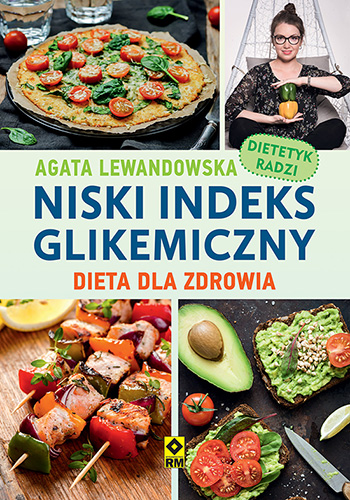 Niski indeks glikemiczny. Dieta dla zdrowia