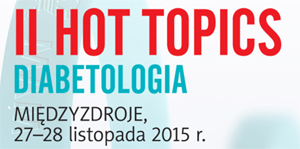 II Konferencja Hot Topics Diabetologia w Midzyzdrojach