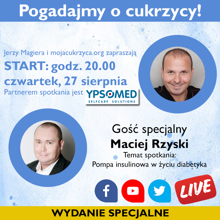 Pogadajmy o cukrzycy - specjalne wydanie na ywo, 27 sierpnia o godz. 20.00 z Maciejem Rzyskim