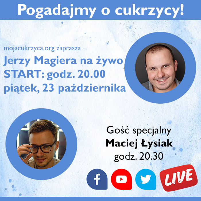 Pogadajmy o cukrzycy - spotkanie na żywo w piątek, 23 października o godz. 20.00 z Maciejem Łysiakiem, Nie Słodzę