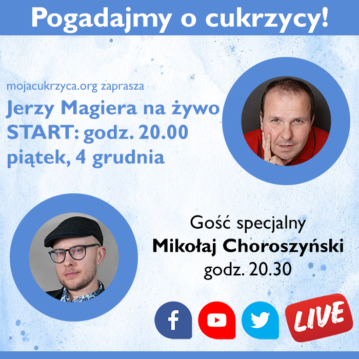 Pogadajmy o cukrzycy - spotkanie na ywo w pitek, 4 grudnia o godz. 20.00 z Mikoajem Choroszyskim