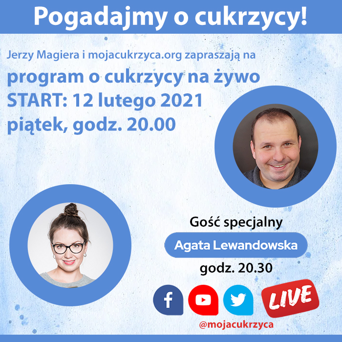 Pogadajmy o cukrzycy - spotkanie na żywo w piątek, 12 lutego o godz. 20.00 z Agatą Lewandowską