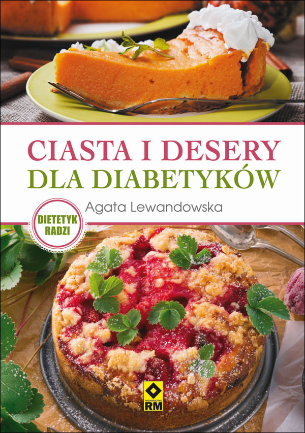 Nowa ksika na rynku: Ciasta i desery dla diabetykw