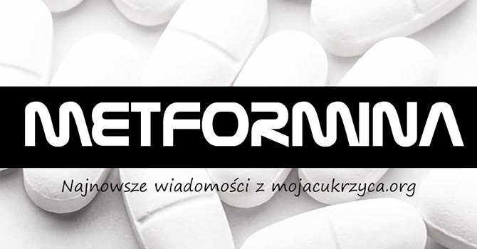 METFORMINA - zbieramy dla Was informacje [aktualizacja]