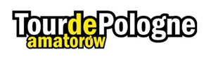 Wystartuj w Tour de Pologne Amatorów