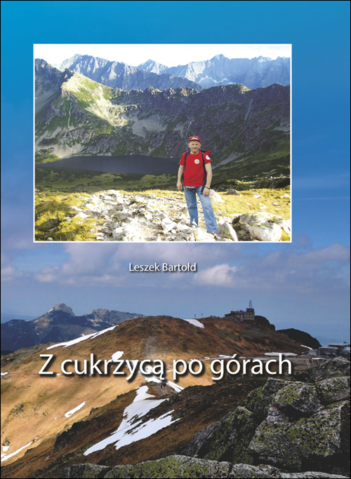 Z cukrzyc po grach Leszek Bartod