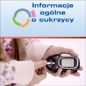 Informacje ogólne o cukrzycy